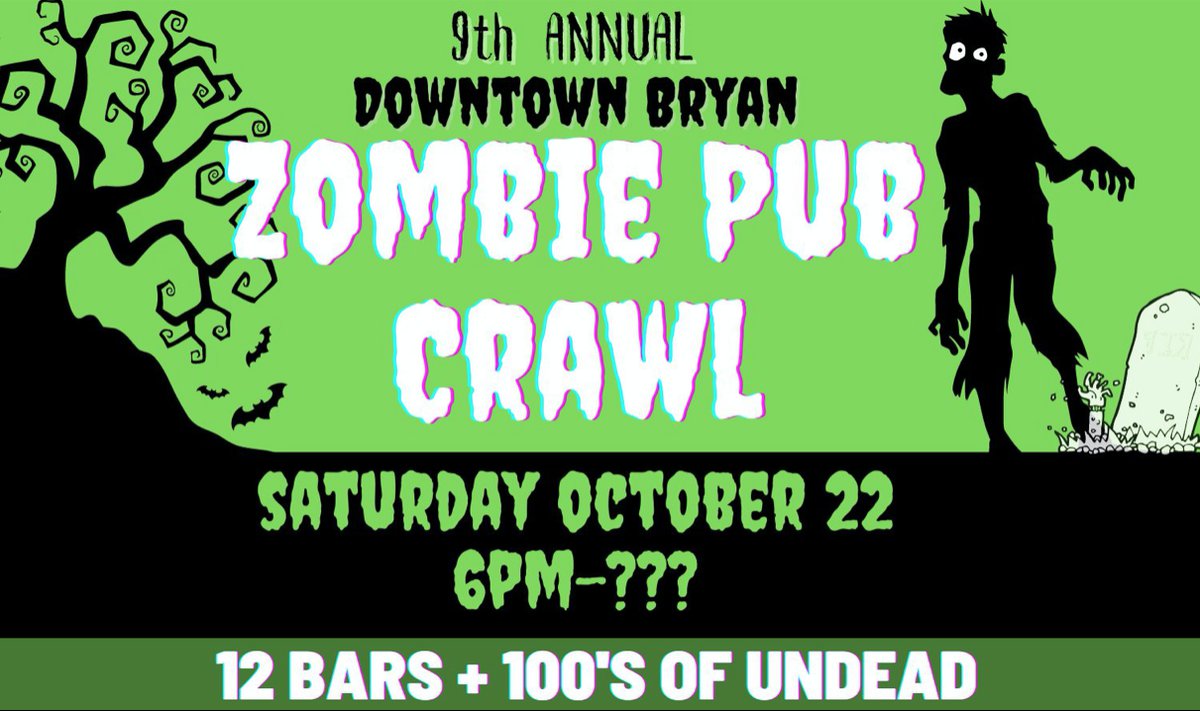 9th Annual Downtown Bryan ZOMBIE Pub Crawl Insite Brazos Valley